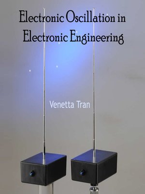 cover image of Electronic Oscillation in Electronic Engineering
